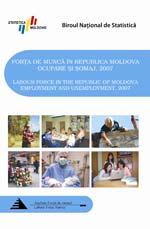 A N N U A L P U B L I C A T I O N S LABOUR MARKET IN THE REPUBLIC OF MOLDOVA The publication characterizes the situation on the labour force market in the Republic of Moldova during 2002-2007.