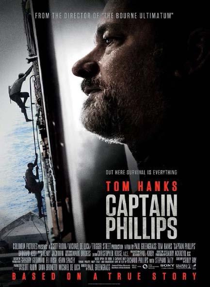 AT THE MOVIES CAPTAIN PHILLIPS By Marie De La Riva The 2009 hijacking by Somali pirates of the US-flagged MV Maersk Alabama marked the first American cargo ship to be hijacked in two hundred years.