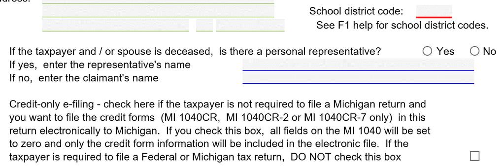 2 Things You Need to Know About Michigan Credits Only for doing these three starter exercises (cont d) MI 1040 Page 1 enter the School District Code 4 Then go to this section and check the box, which