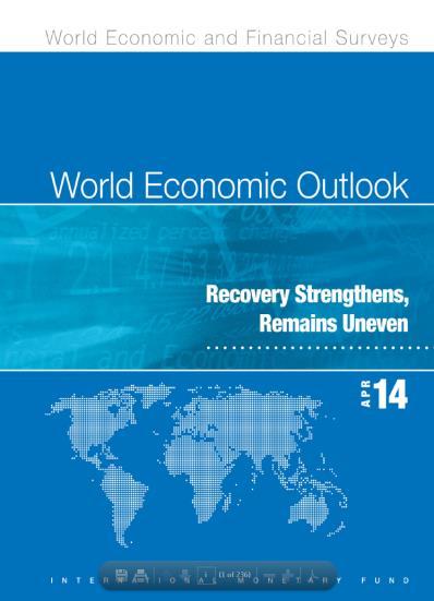 International Monetary Fund s World Economic Outlook 2014 contains macroeconomic data, IMF staff's analysis and forecasts for