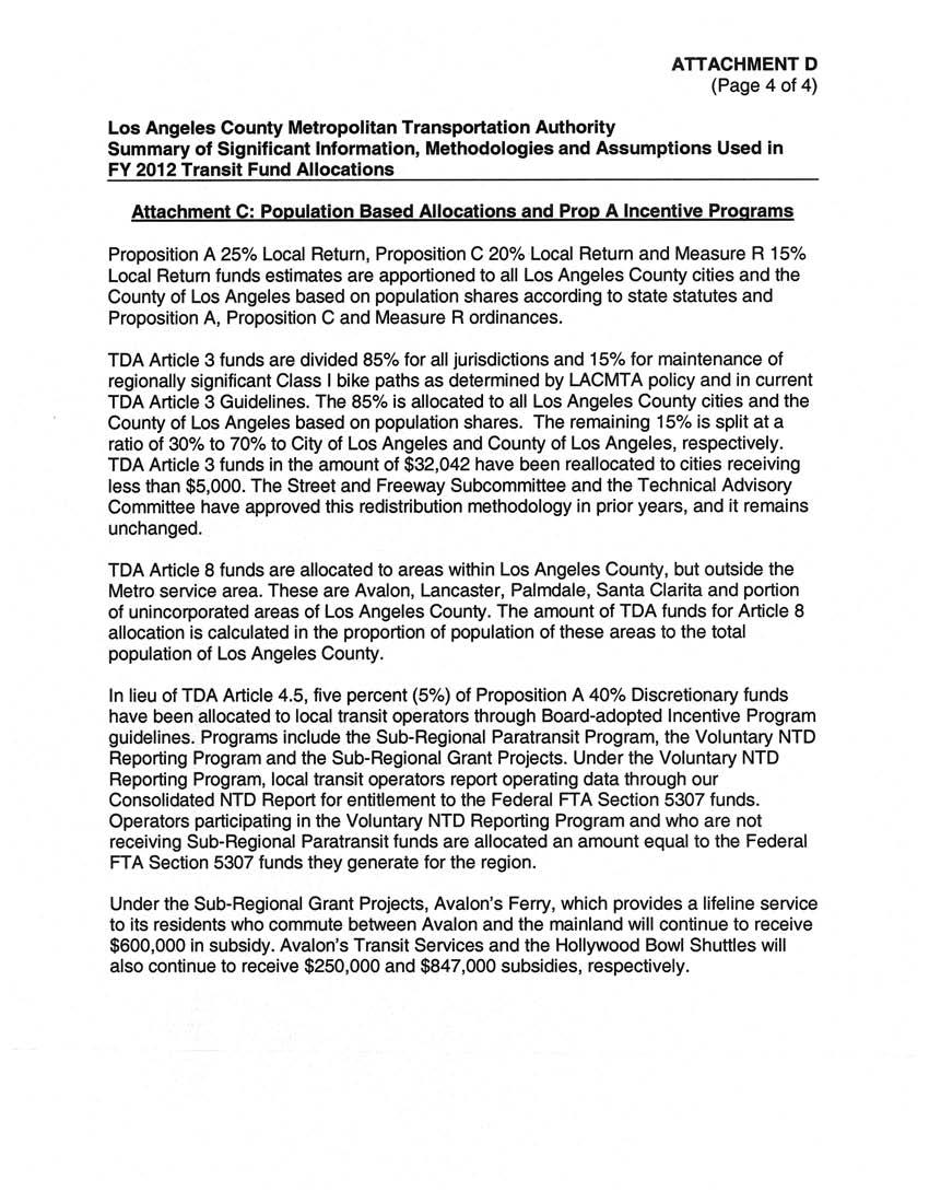 ATTACHMENT D (Page 4 of 4) Summary of Significant Information, Methodologies and Assumptions Used in FY 201 2 Transit Fund Allocations Attachment C: Population Based Allocations and Prop A Incentive