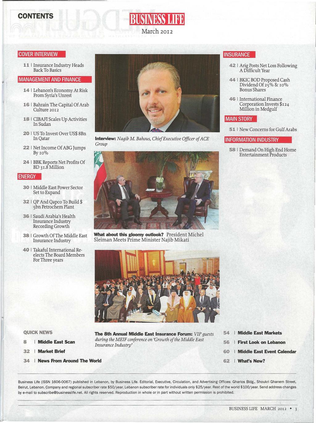 CONTENTS March 2012 COVER INTERVIEW 11 I Heads Back To Basics MANAGEMENT AND FINANCE 14 I Lebanon's Economy At Risk From Syria's Unrest 16 I Bahrain The Capital Of Arab Culture 2012 18 I CIBAPI