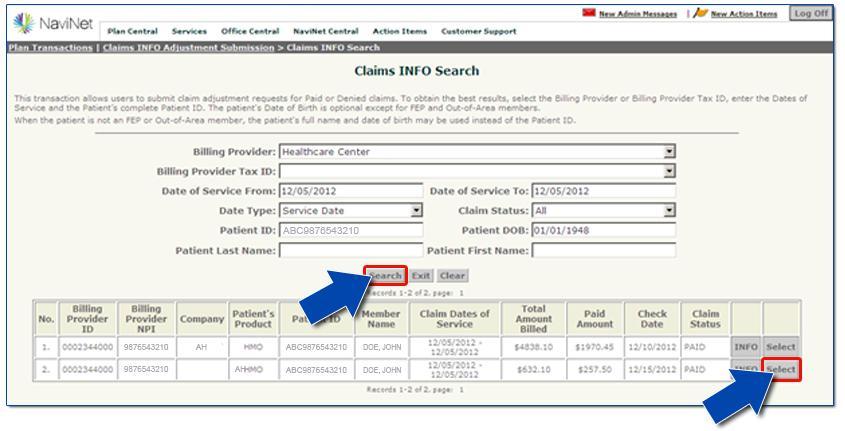 How to adjust a claim To search for a claim that requires adjustment, follow these instructions: 1. Select either the billing provider group name or the tax ID from the first two drop-down menus. 2.
