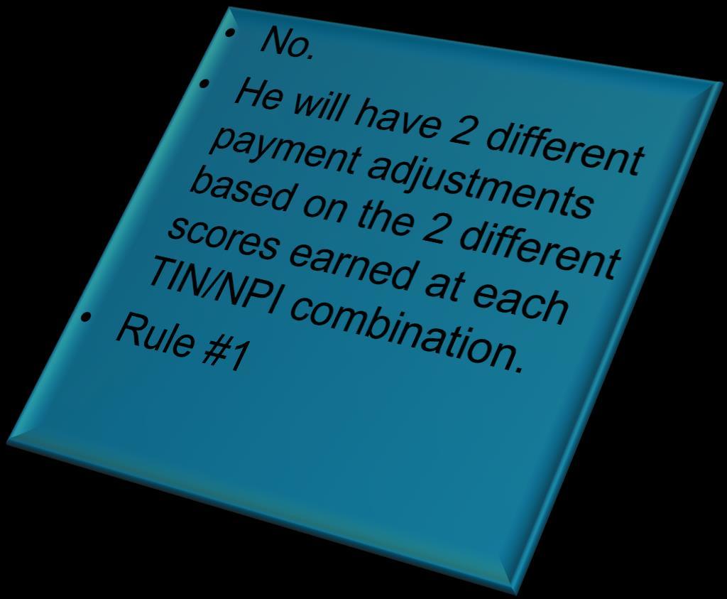 Payment Adjustment Scenarios Will the MIPS EC s payment adjustment be the same