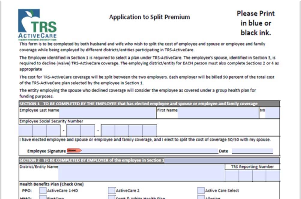 Split Premium Process Split Premium Form: The Split Premium Form must be completed and signed by both husband and wife who wish to split the cost of