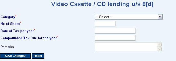 79 10. Enter Section Video Cassettes / CD lending Dealers (Section F) In Form 10D 1 Category Select from the List - Within Municipal Corporation - Other places not covered above 2 No.