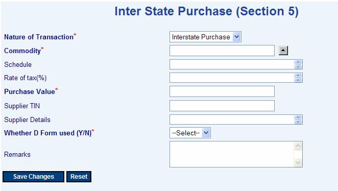 94 7. Enter Section Interstate Purchases (Section 05) In Form 10F 1 Nature of Transaction Shows Interstate Purchase 2 Commodity Select commodity from the list 3 Schedule Automatically shown while