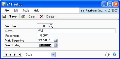 CHAPTER 1 SETUP To set up VAT rates: 1. Open the VAT Setup window. (Microsoft Dynamics GP menu >> Tools >> Setup >> Company >> COA Setup >> VAT Setup) 2. Enter a VAT ID and name for the VAT ID. 3.