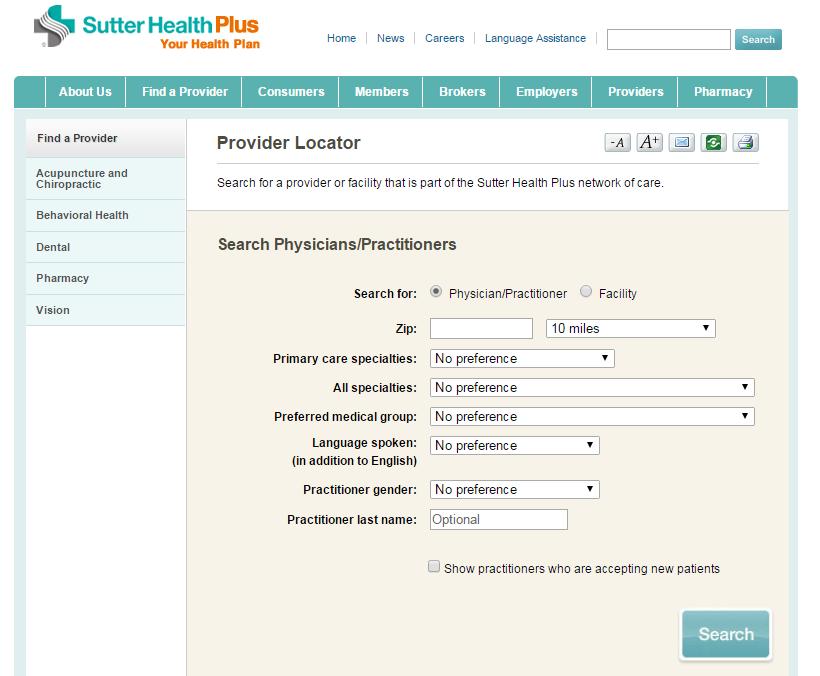 Provider Search Tools sutterhealthplus.org/providersearch When you join Sutter Health Plus, each family member will need to choose a primary care physician (PCP).