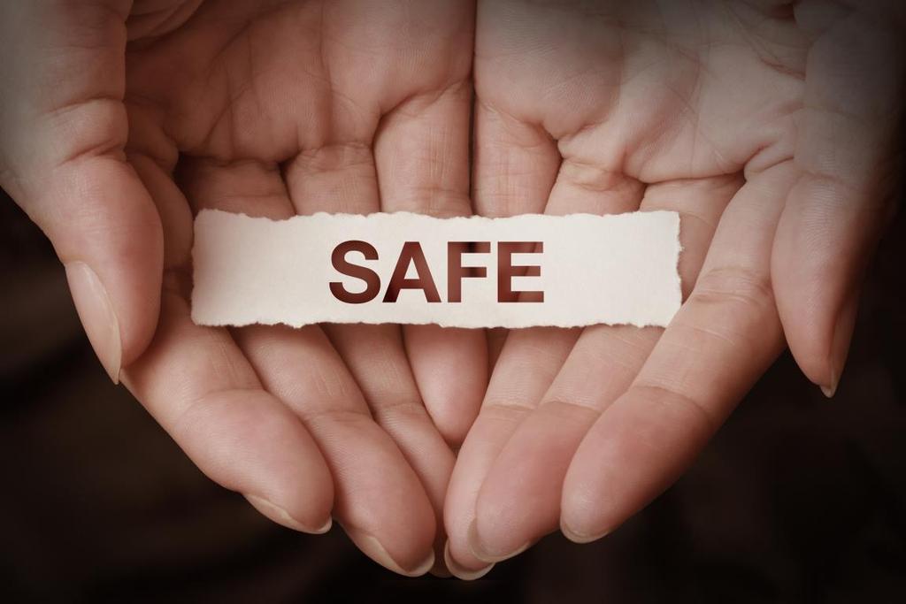 Domain 1 Safe Being safe means being free from harm or hurt, including physical abuse, sexual abuse, emotional abuse and neglect. Certain populations are less likely to be safe.