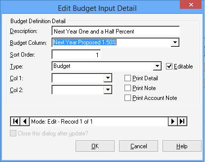 1. Enter a Description. 2. Select the Budget Column you wish to display with a sort order #. If the column is editable or if it a type budget, FTE or YTD Trans, this is a required field. 3.