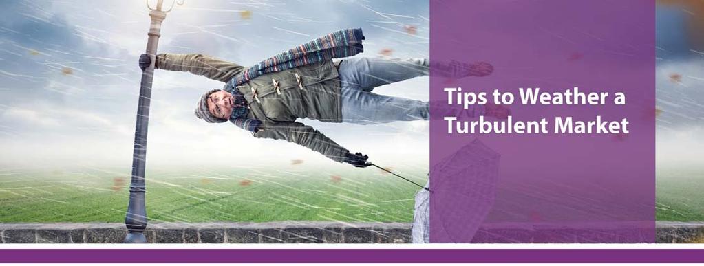 Participant Corner: Tips to Weather a Turbulent Market This month s employee memo reminds participants that market volatility is normal and provides tips on steps they should be taking in both up and