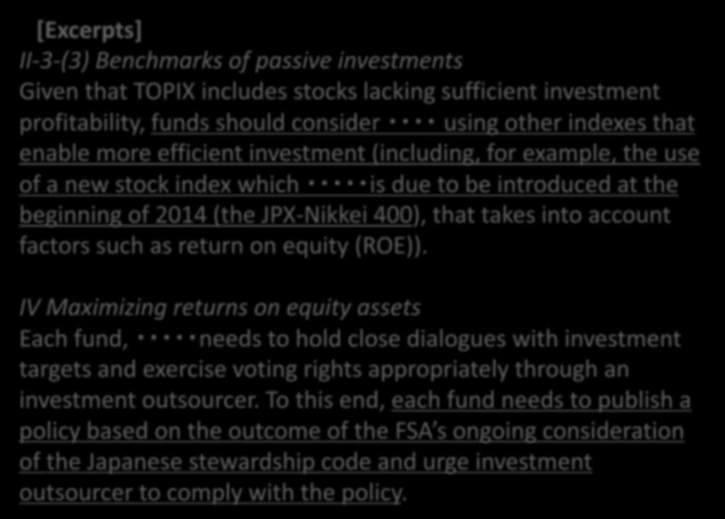 [Excerpts] II-3-(3) Benchmarks of passive investments Given that TOPIX includes stocks lacking sufficient investment profitability, funds should consider using other indexes that enable more