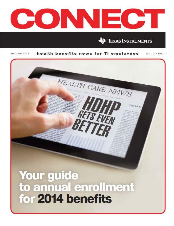 Health & Insurance Benefits Guide Connect booklet mailed to home Additional tools on
