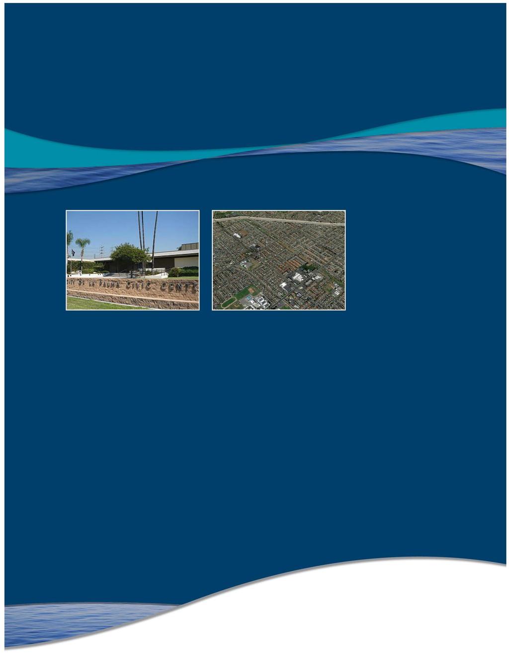 City of LA PALMA CALIFORNIA Water and Sewer Rate Study October 29, 2015 Draft Report Financial & Economic