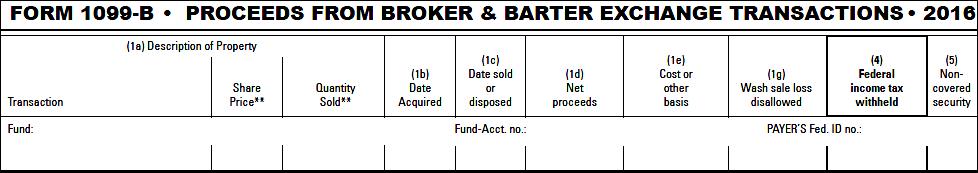 Form 1099-B (cont d) 7 Box 1a 1b 1c 1d 1e Description Description of property including share price and quantity sold Date of acquisition of the fund shares that were sold; will be blank if shares