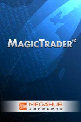MagicTrader Plus Android Streamer version User Guide Produced by MegaHub Limited Customer Service: (852) 2584-3820 / cs@megahubhk.