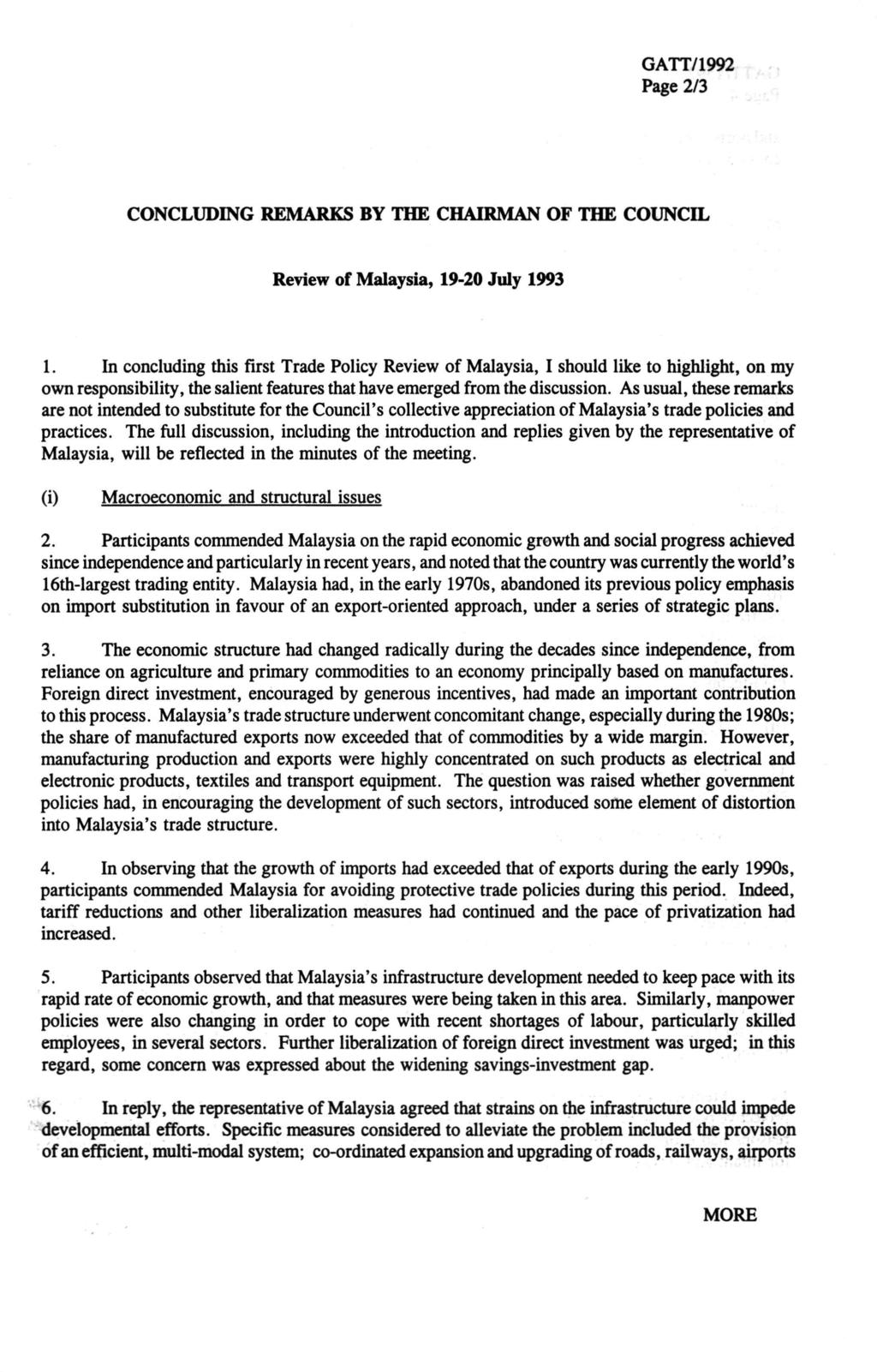 GATT/1992 Page 2/3 CONCLUDING REMARKS BY THE CHAIRMAN OF THE COUNCIL Review of Malaysia, 19-20 July 1993 1.