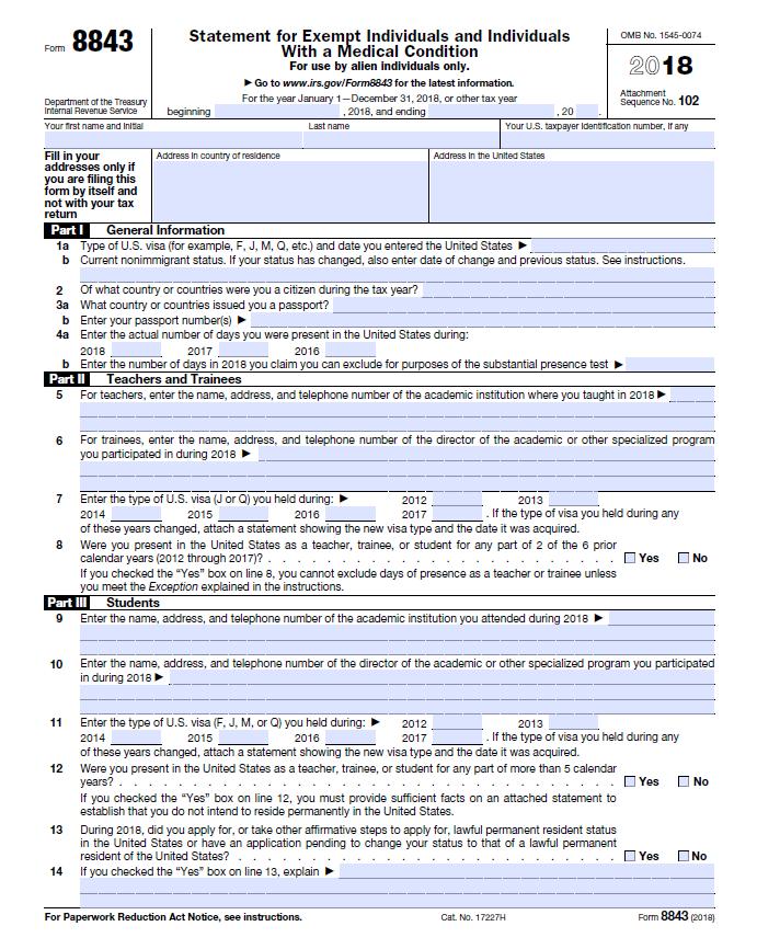 Form 8843 PAGE 1 of 2 Part I Everyone fills out this part.