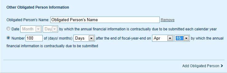 To enter information about more than one obligated person, select add obligated person and enter the name of such additional obligated person as well as a specific date or the number of days or