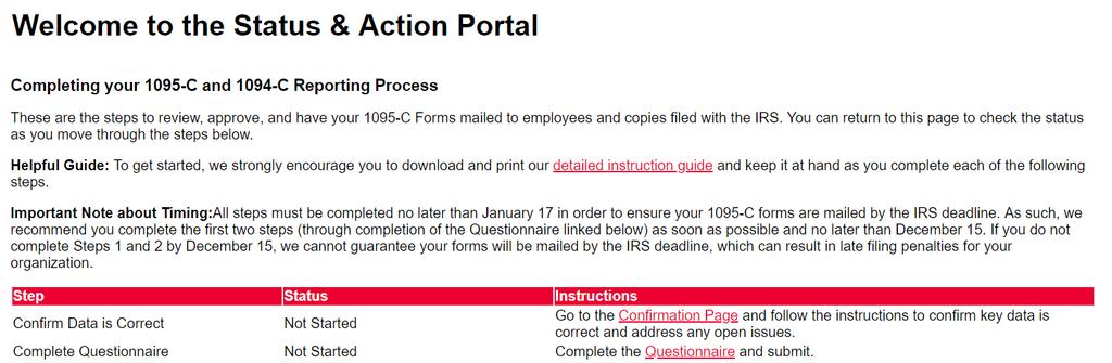 The Status & Action Portal The first two steps of the reporting process will be available as soon as your