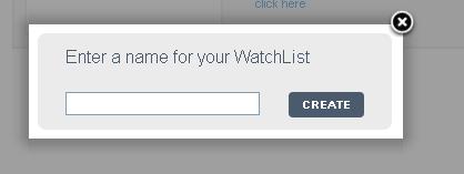 selected by mistake Create a watch list 1. Click on Watch list option on the Left of the screen. 2.