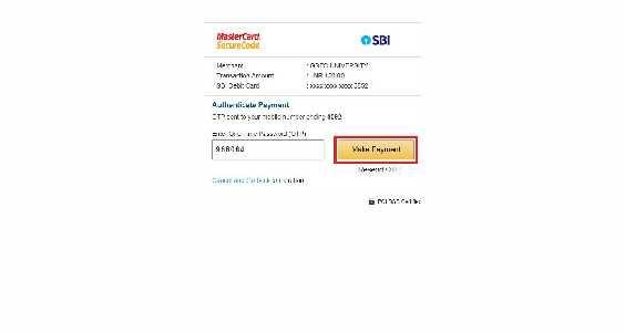 14. After pressing the Confirm button, enter OTP received on mobile number which is registered with the credit/debit card. 15.