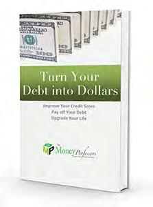 This report was excerpted from the Workbook, Turn Your Debt into Dollars Get your copy