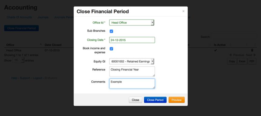your Retained Earnings equity account (or any account of your choice). To run an EOY, navigate to Accounting>ClosePeriods and click on the button Close Financial Period.