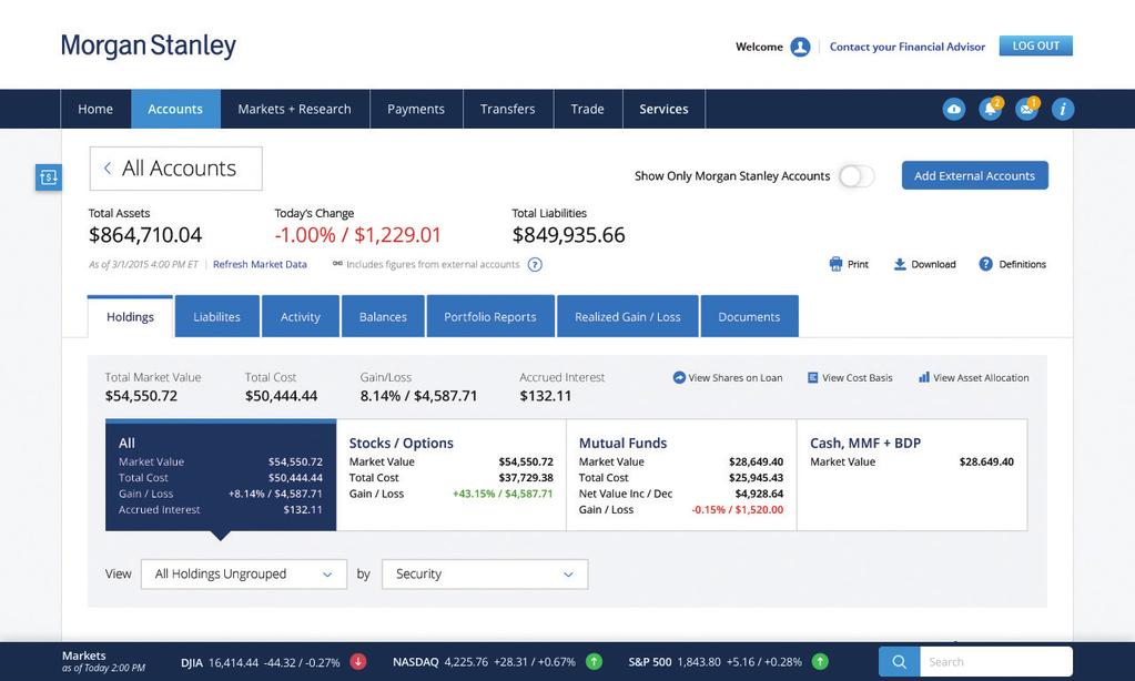 How to Navigate Through Your Accounts on Morgan Stanley Online and Using the Morgan Stanley Mobile App On the Home page, all Morgan Stanley and external accounts that you added will be shown under