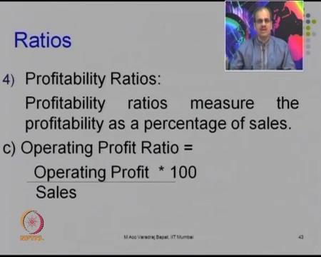 (Refer Slide Time: 12:51) On the same lines, you also have operating profit ratio.