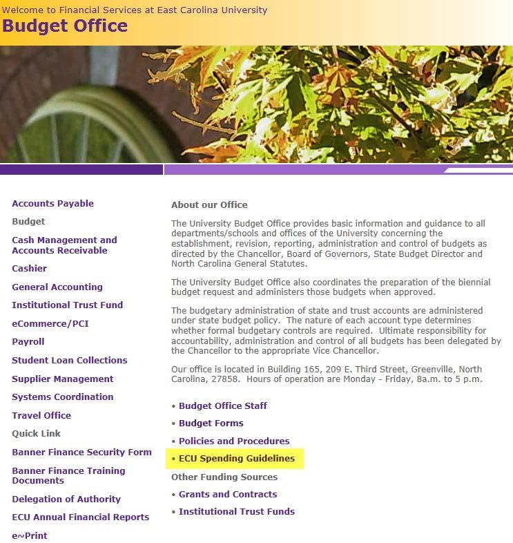 ECU SPENDING GUIDELINES The university has a wide variety of sources of funds, each of which has its own spending characteristics.