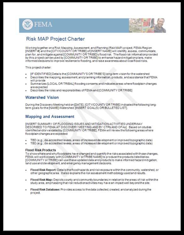 Discovery Project Charter Details the community s long-term vision for the watershed Describes the mapping, assessment, and planning information, products, and assistance that