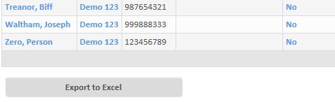 Exporting the results table to Excel Click the export to Excel button at the bottom of your results table to open a spreadsheet