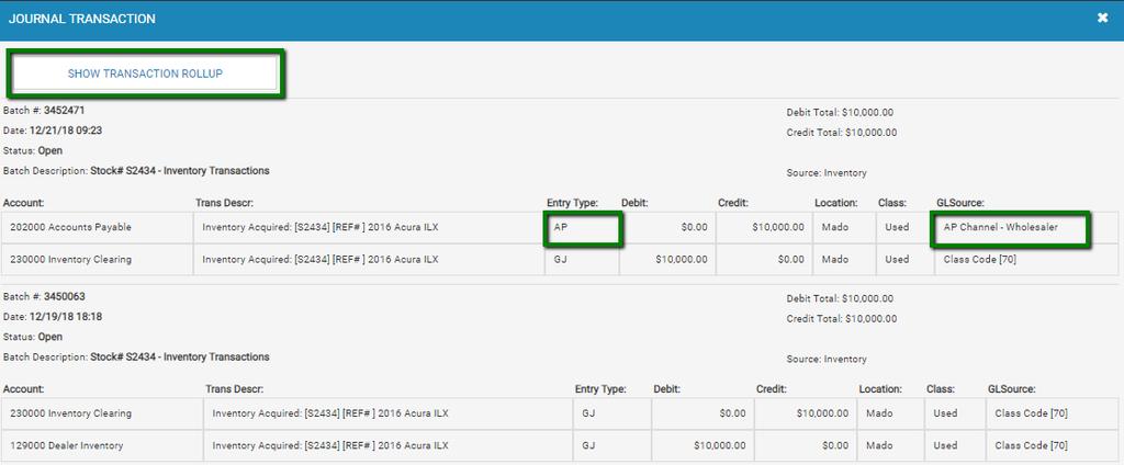 In the above example also notice the GL Source column says AP Channel- Wholesaler. This column is visible when the Show Transaction Details/Rollup button is clicked.