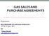 GAS SALES AND PURCHASE AGREEMENTS