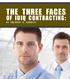 The Three Faces of IDIQ contracting: B Y g r e g o r Y a. g a r r e T T 52 Contract Management December 2012