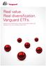 Real value. Real diversification. Vanguard ETFs.