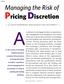 Pricing Discretion. Managing the Risk of