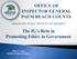 The IG s Role in Promoting Ethics in Government John A. Carey INSPECTOR GENERAL