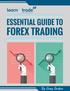 ESSENTIAL GUIDE TO FOREX TRADING