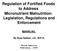 Regulation of Fortified Foods to Address Micronutrient Malnutrition: Legislation, Regulations and Enforcement