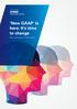New GAAP is here: It s time to change. The introduction of New GAAP