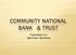 COMMUNITY NATIONAL BANK & TRUST. Presentation for Agri-Smart Workshop