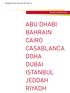 Middle East and North Africa ABU DHABI BAHRAIN CAIRO CASABLANCA DOHA DUBAI ISTANBUL JEDDAH RIYADH
