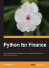Python for Finance. Build real-life Python applications for quantitative finance and financial engineering. Yuxing Yan BIRMINGHAM - MUMBAI