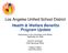 Los Angeles Unified School District Health & Welfare Benefits Program Update