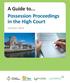 A Guide to... Possession Proceedings in the High Court October 2014