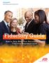 Fiduciary Guide. How to Help Meet Your Retirement Plan Fiduciary Responsibilities. ADP Retirement Services