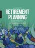 A GUIDE TO. Retirement Planning FINANCIAL GUIDE. A time when you ll want to enjoy your life, not worry about money